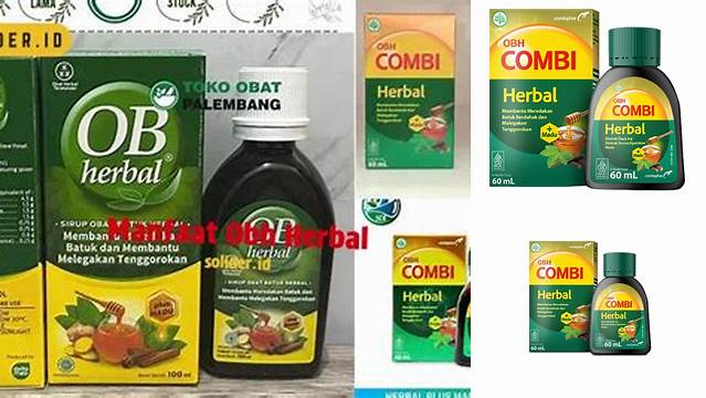 Temukan Khasiat Rahasia OBH Herbal yang Belum Banyak Diketahui