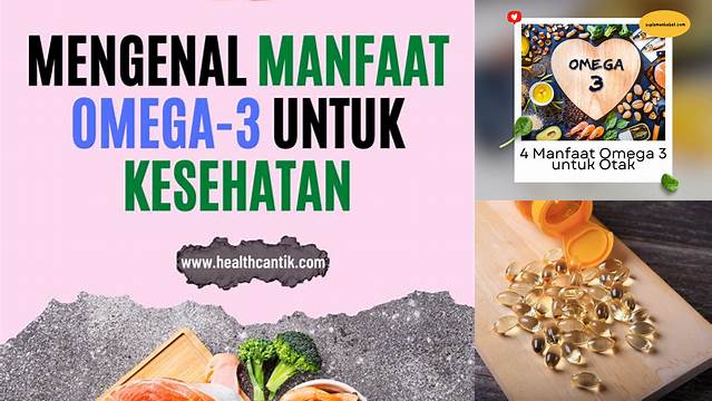 Manfaat Omega 3 untuk Dewasa yang Jarang Diketahui, Ayo Cari Tahu!