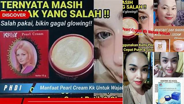 Temukan Rahasia Manfaat Pearl Cream KK untuk Wajah yang Jarang Diketahui