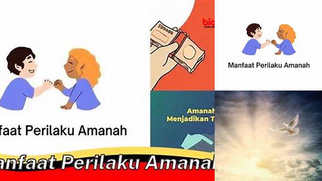Temukan Manfaat Perilaku Amanah yang Jarang Diketahui, Anda Wajib Tahu!