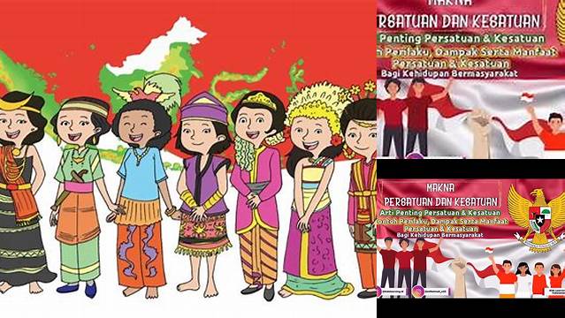 Manfaat Persatuan dan Kesatuan Bangsa yang Jarang Diketahui, Anda Perlu Tahu!