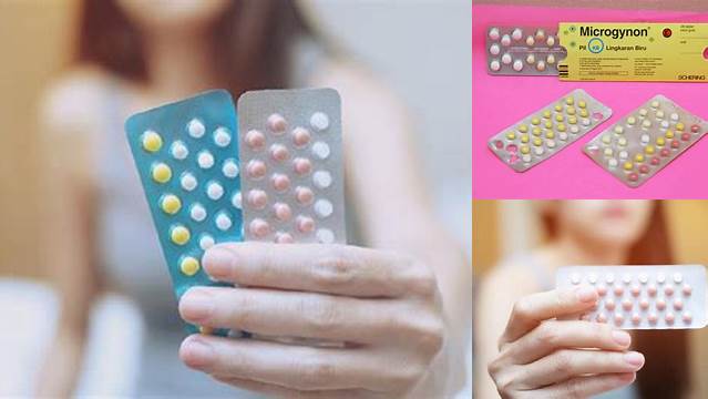 Temukan Manfaat Pil KB Microgynon yang Perlu Anda Tahu