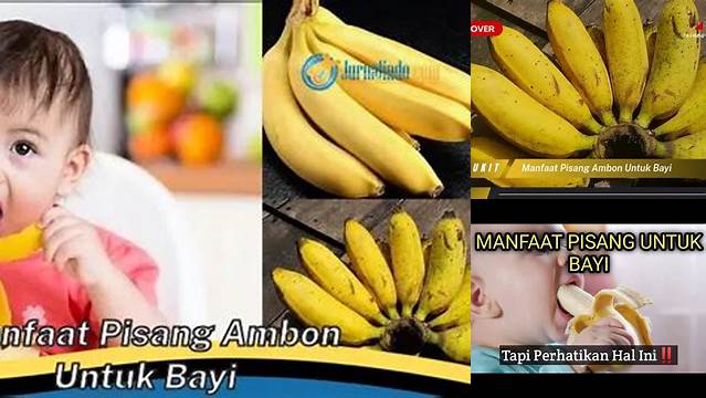 Temukan Manfaat Pisang Ambon untuk Bayi yang Jarang Diketahui