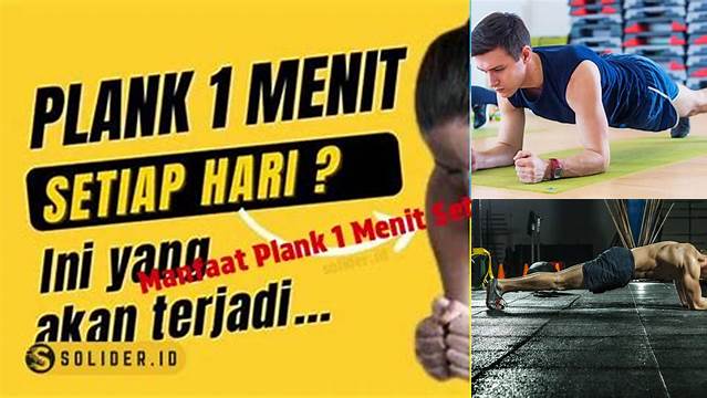 Manfaat Plank 1 Menit Tiap Hari: 8 Rahasia yang Jarang Diketahui