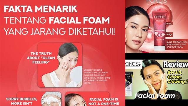 Temukan Manfaat Ponds Facial Foam yang Jarang Diketahui