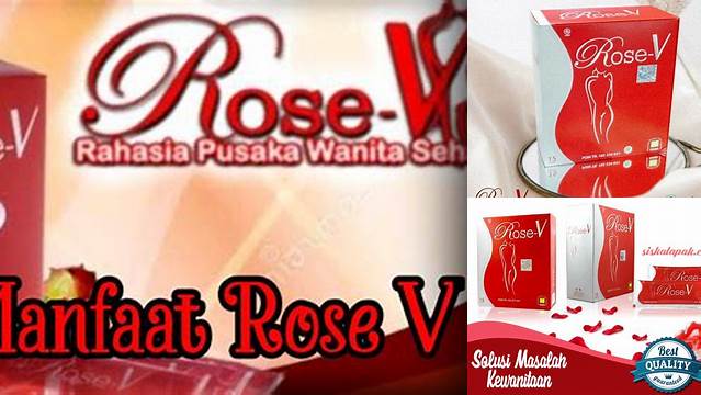 Ungkap Manfaat Rose V yang Jarang Diketahui, Anda Wajib Tahu!