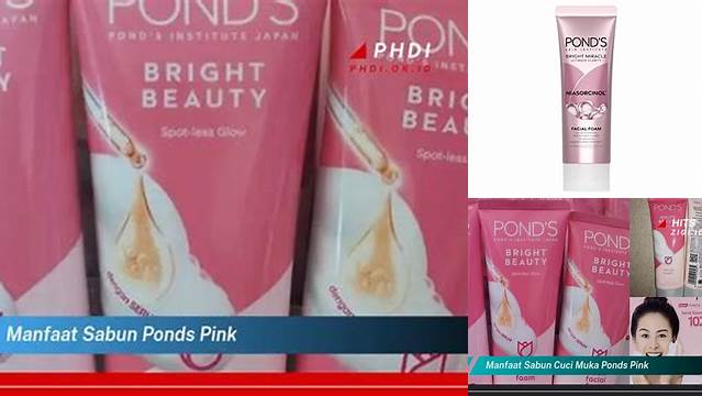 Temukan 9 Manfaat Sabun Ponds Pink yang Jarang Diketahui