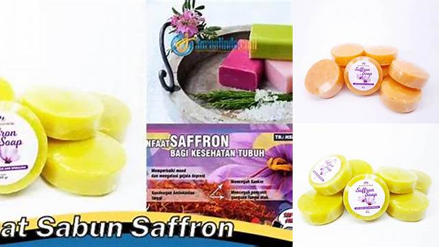 Temukan Manfaat Sabun Saffron yang Jarang Diketahui