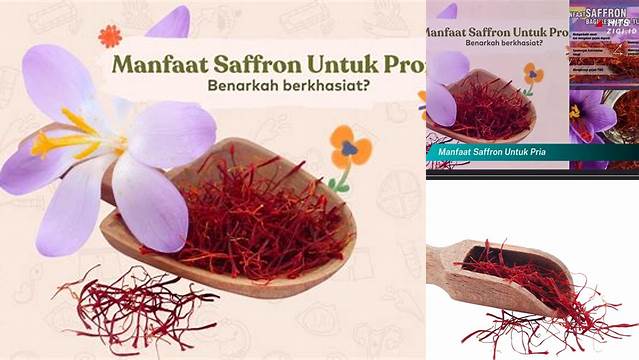 Temukan Manfaat Saffron untuk Pria yang Jarang Diketahui