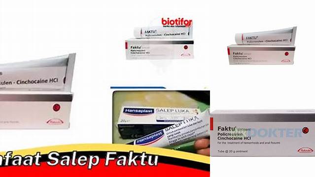 Temukan Manfaat Salep Faktu yang Jarang Diketahui