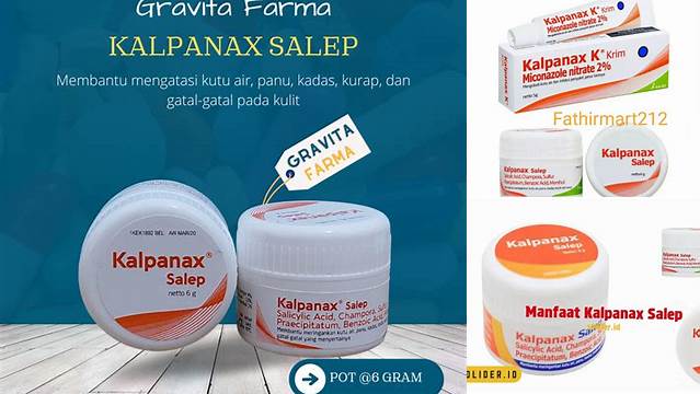 Mengenal Manfaat Salep Kalpanax yang Jarang Diketahui