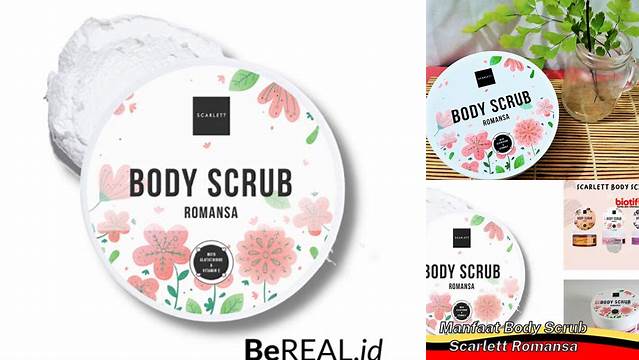 Temukan 7 Manfaat Scarlett Romansa yang Harus Kamu Tahu