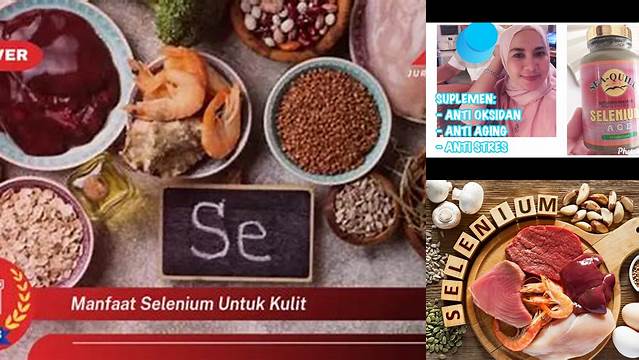 Manfaat Selenium untuk Kulit: Temuan Eksklusif yang Wajib Diketahui