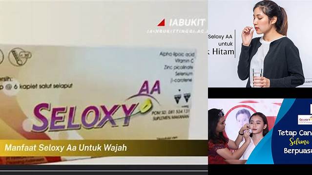 Temukan Beragam Manfaat Seloxy AA untuk Wajah yang Jarang Diketahui