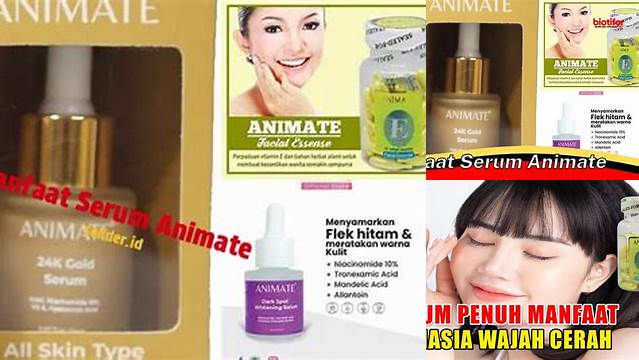 Manfaat Serum Animate yang Jarang Diketahui, Bikin Kulit Glowing!