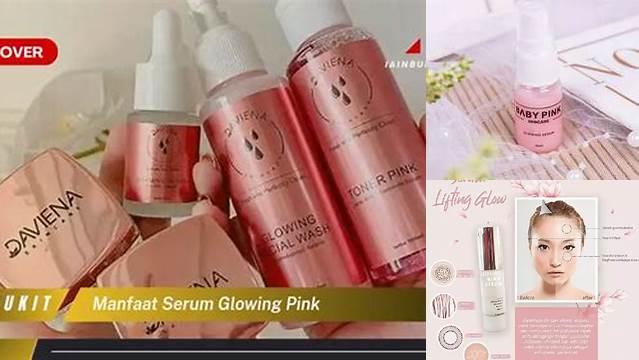 Temukan Manfaat Serum Glowing Pink yang Jarang Diketahui