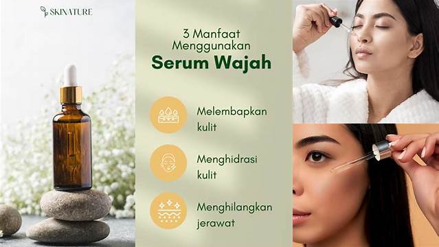 Temukan Berbagai Manfaat Serum Wajah yang Jarang Diketahui