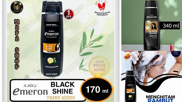 Temukan Manfaat Sampo Emeron Hitam yang Jarang Diketahui