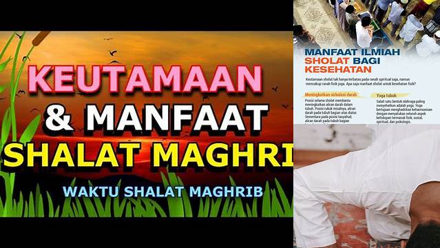 Temukan Manfaat Sholat Maghrib yang Mencengangkan