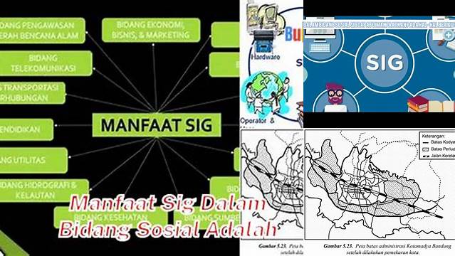 Temukan Beragam Manfaat SIG dalam Bidang Sosial yang Jarang Diketahui