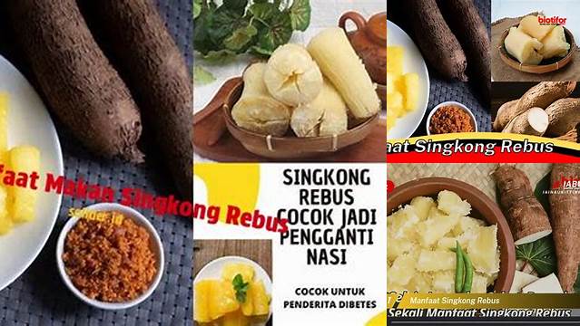 Temukan 7 Manfaat Singkong Rebus yang Jarang Diketahui