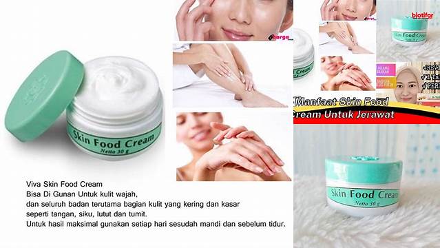 Temukan 7 Manfaat Skin Food Cream untuk Jerawat yang Jarang Diketahui