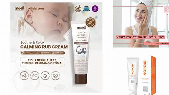 Temukan Manfaat Soothing Cream yang Perlu Anda Ketahui
