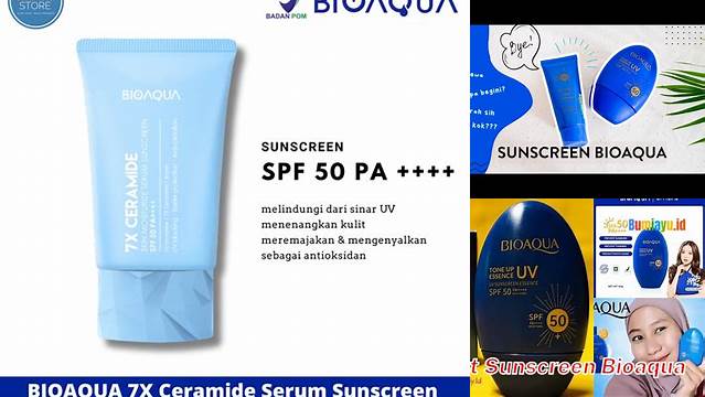 Temukan Manfaat Sunscreen Bioaqua yang Jarang Diketahui