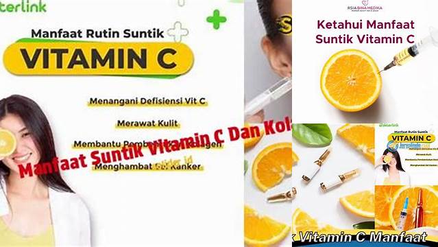 Temukan Manfaat Suntik Vitamin C yang Jarang Diketahui