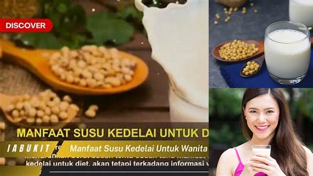 Temukan Manfaat Susu Kedelai untuk Wanita yang Jarang Diketahui!