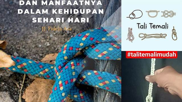 Temukan Manfaat Tali Temali yang Perlu Anda Ketahui