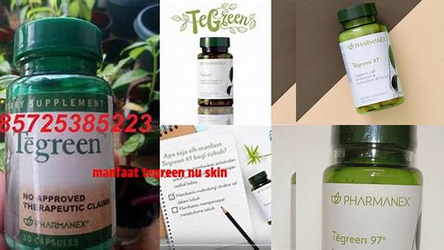 Temukan 9 Manfaat Tegreen Nu Skin yang Jarang Diketahui