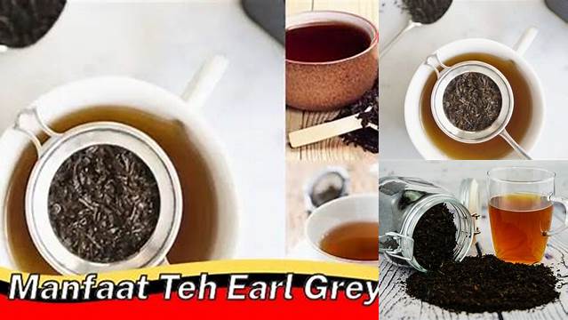 Terungkap Manfaat Teh Earl Grey yang Jarang Diketahui