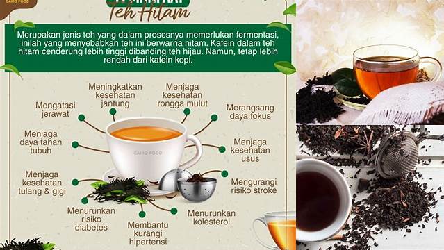 8 Manfaat Teh Hitam untuk Kesehatan Tubuh dan Pikiran