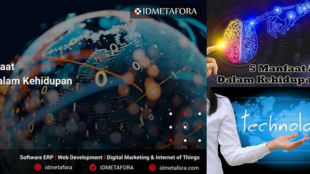 Temukan 8 Manfaat Teknologi Bagi Kehidupan Manusia yang Jarang Diketahui