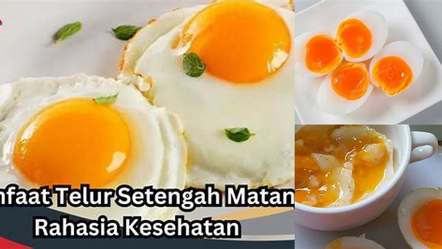 Temukan 8 Manfaat Telur Setengah Matang yang Jarang Diketahui yang Akan Mengejutkan Anda