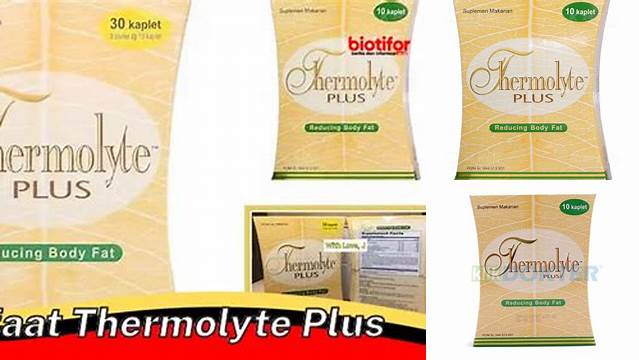 Manfaat Thermolyte Plus yang Jarang Diketahui!