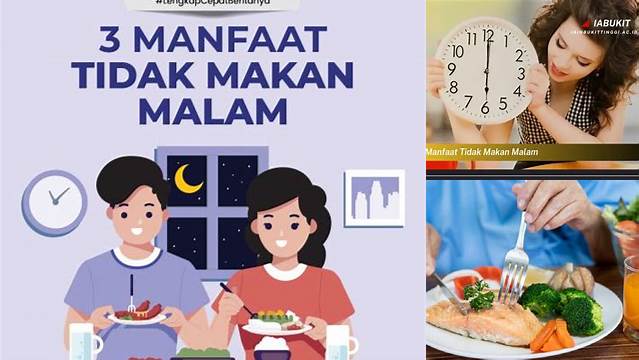 Manfaat Tidak Makan Malam yang Tak Terduga