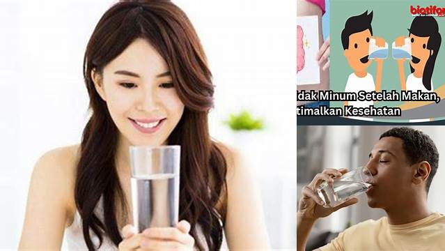 Temukan Manfaat Tidak Minum Setelah Makan yang Perlu Anda Ketahui