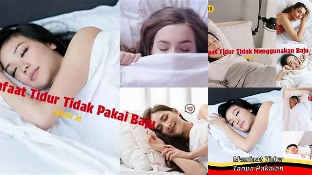 Temukan 9 Manfaat Tidur Tanpa Baju yang Jarang Diketahui