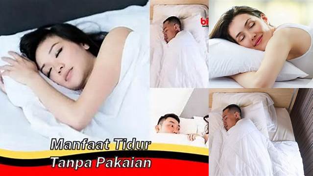Temukan 9 Manfaat Tidur Tanpa Pakaian yang Jarang Diketahui