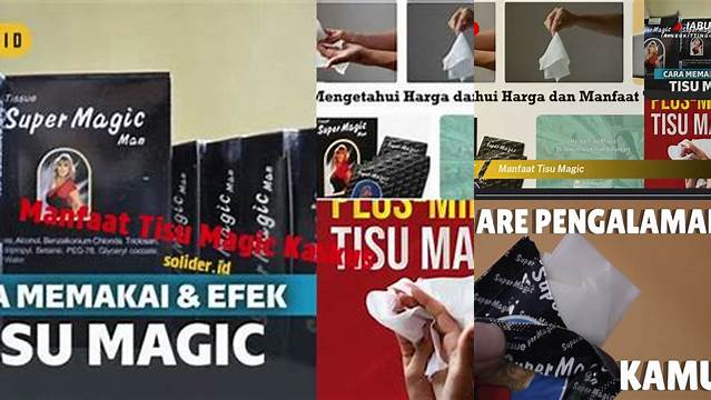 Manfaat Tisu Magic Kaskus yang Jarang Diketahui, Wajib Anda Tahu!