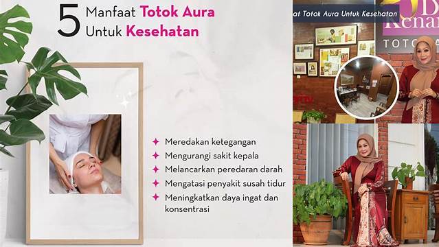 Manfaat Totok Aura yang Jarang Diketahui, Wajib Anda Tahu!