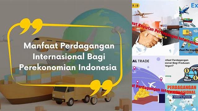 Temukan Manfaat Utama Perdagangan Internasional yang Wajib Anda Ketahui