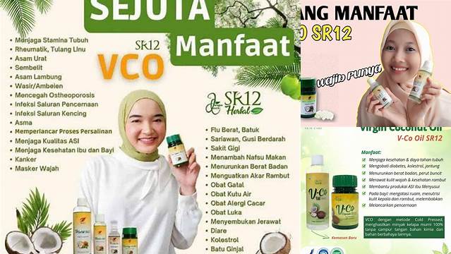 Manfaat VCO SR12 yang Perlu Anda Ketahui