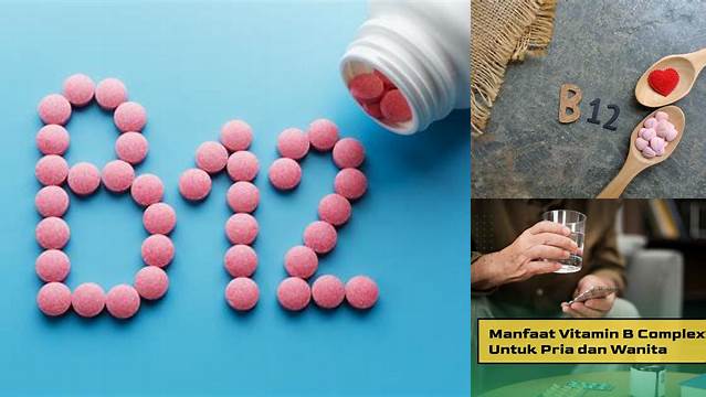 Manfaat Vit B12 yang Jarang Diketahui, Wajib Anda Ketahui!