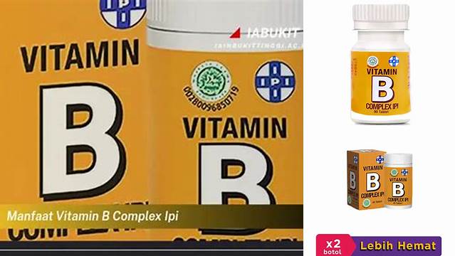 Manfaat Vitamin B Kompleks yang Tak Terduga!