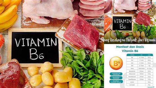 Temukan 9 Manfaat Vitamin B6 yang Jarang Diketahui untuk Kesehatan Anda