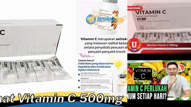 Manfaat Vitamin C 500mg yang Jarang Diketahui: Penemuan Menjanjikan