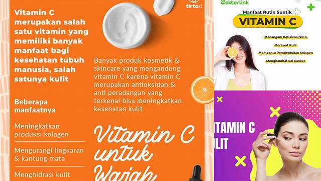 Manfaat Vitamin C untuk Kulit: Temukan Rahasia Kecantikan yang Jarang Diketahui!